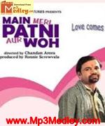 Main Meri Patni Aur Who 2005 song download